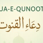 Dua-e-Qunoot in Arabic and English with Translation – Witr Prayer